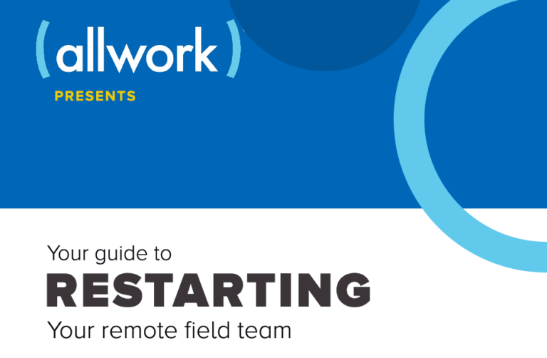 your guide to restarting your remote field team