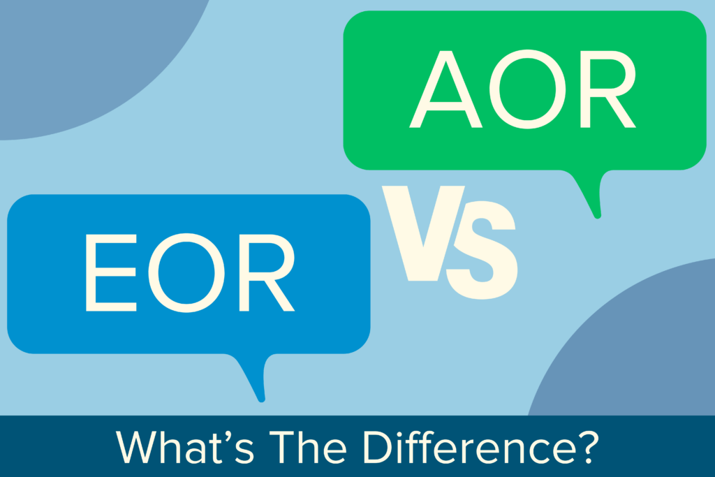 EOR Employer of Record vs AOR Agent of Record