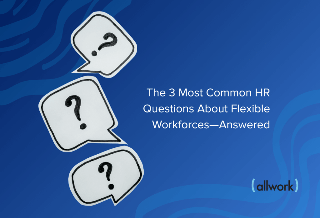 top hr questions about flexible workforces