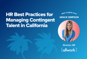 hr best practices contingent talent california